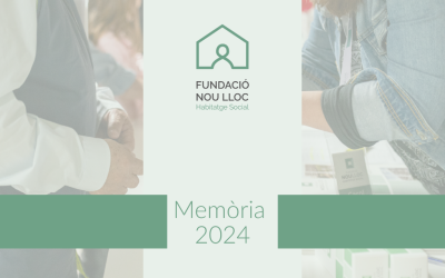 Ya está disponible la Memoria 2024 de la Fundació Nou Lloc
